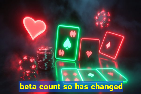 beta count so has changed